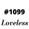 #1099 Loveless