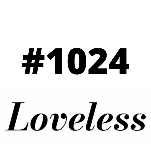 #1024 Loveless