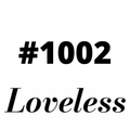 #1002 Loveless