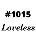 #1015 Loveless