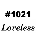 #1021 Loveless
