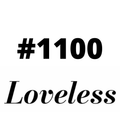#1100 Loveless
