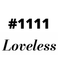 #1111 Loveless