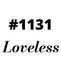 #1131 Loveless