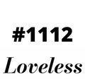 #1112 Loveless